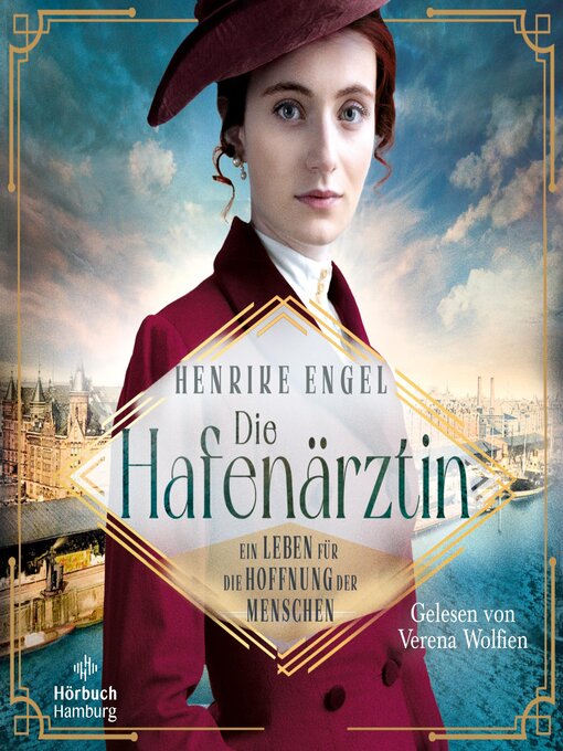 Title details for Die Hafenärztin. Ein Leben für die Hoffnung der Menschen (Hafenärztin 4) by Henrike Engel - Wait list